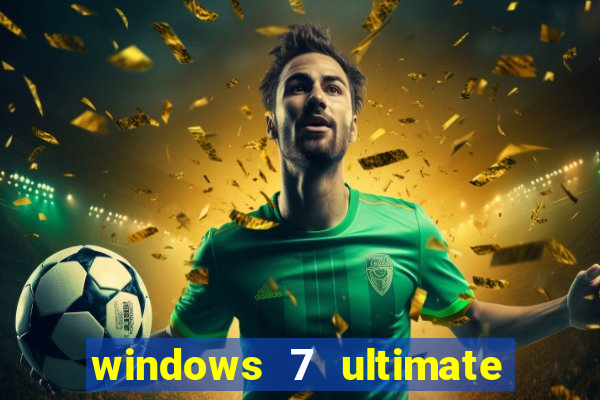 windows 7 ultimate 32 bits download iso